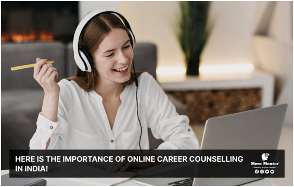 Importance of Online Career Counselling in India