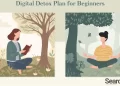 7 Day Digital Detox Plan for Beginners